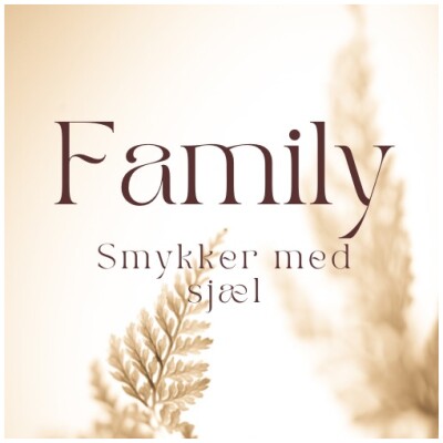 Family smykker med sjæl